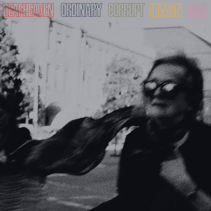 Deafheaven ‎/ ORDINARY CORRUPT HUMAN LOVE