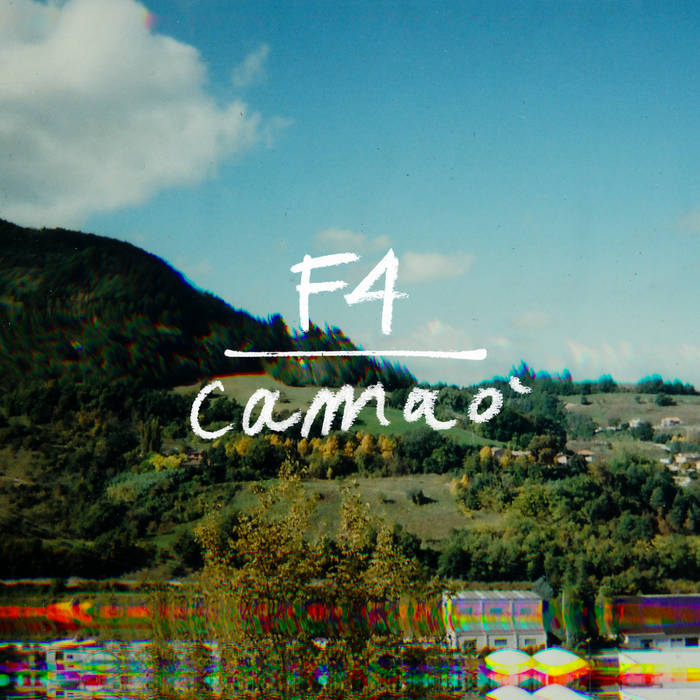 F4 / CAMAÒ