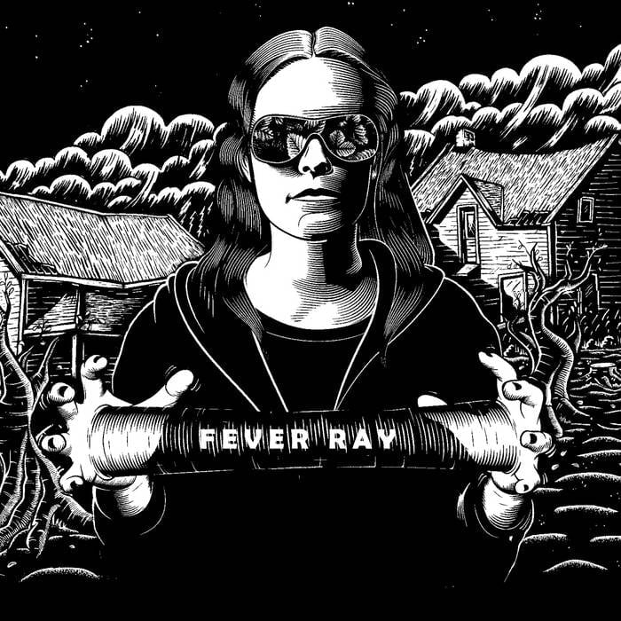 Fever Ray / FEVER RAY