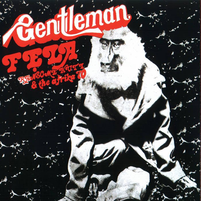 Fela Ransome Kuti & The Afrika 70	/ GENTLEMAN
