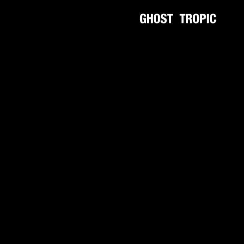 Songs: Ohia / GHOST TROPIC