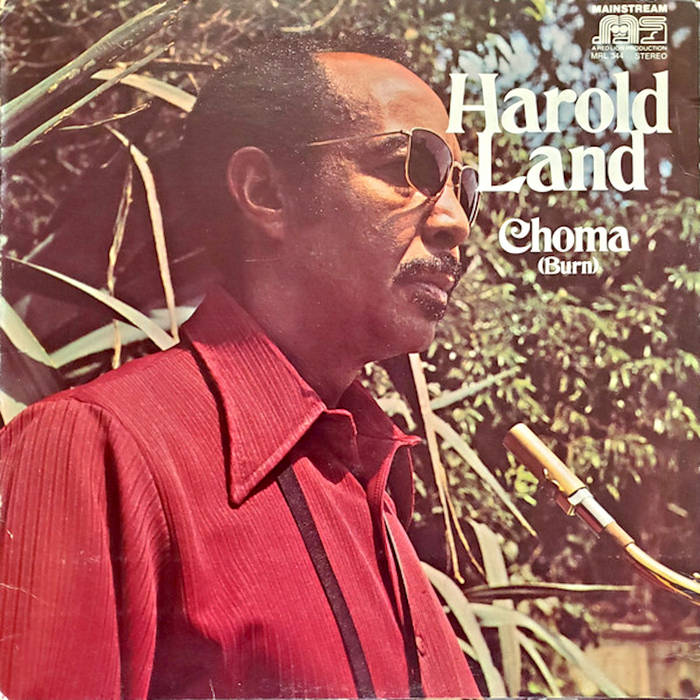 Harold Land / CHOMA (BURN)