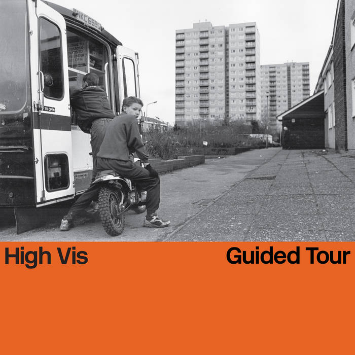 High Vis / GUIDED TOUR