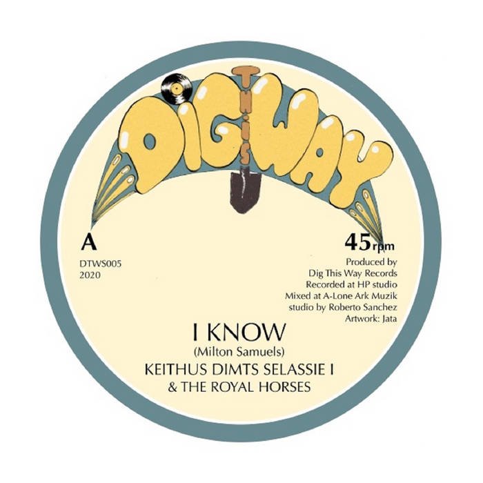 Keithus Dimts Selassie I & The Royal Horses / I KNOW