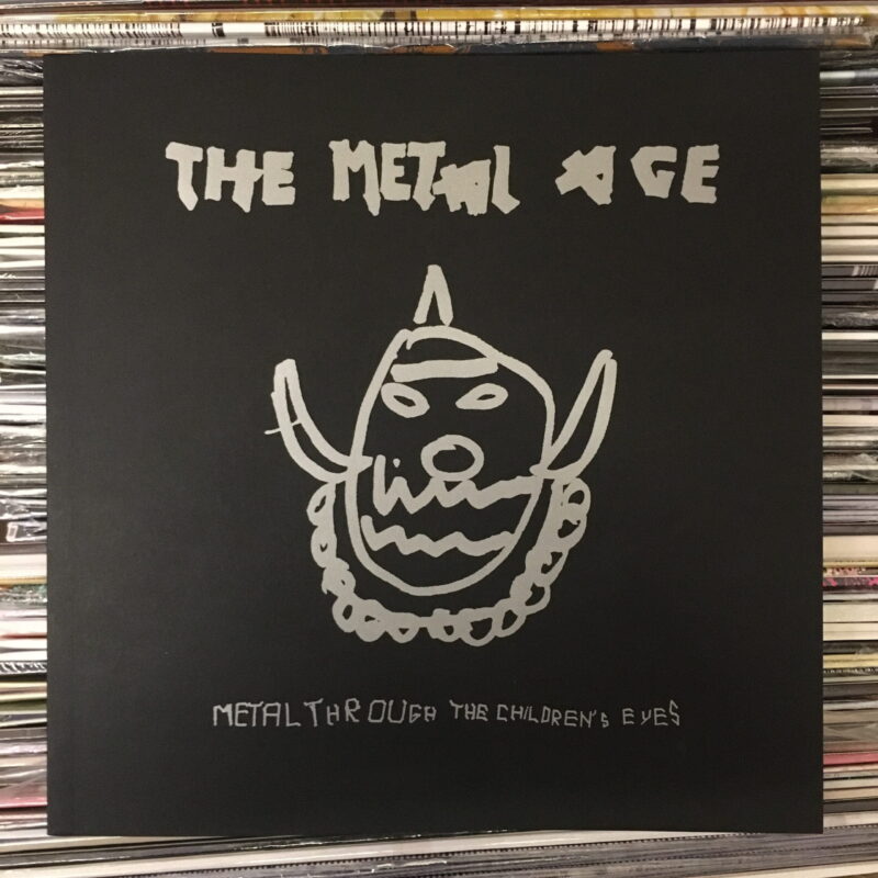 THE METAL AGE / Metal Through The Children’s Eyes