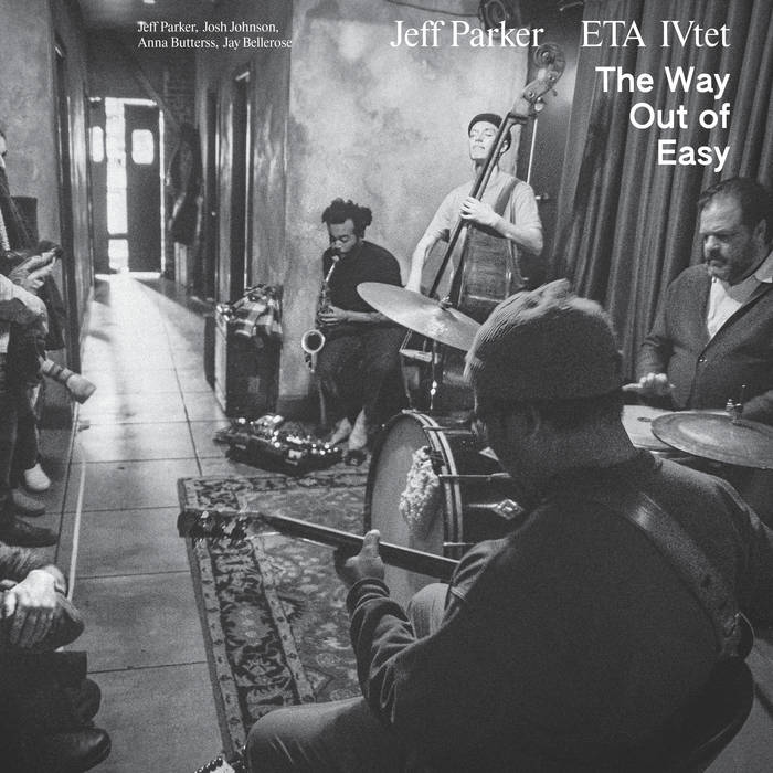JEFF PARKER / The Way Out of Easy