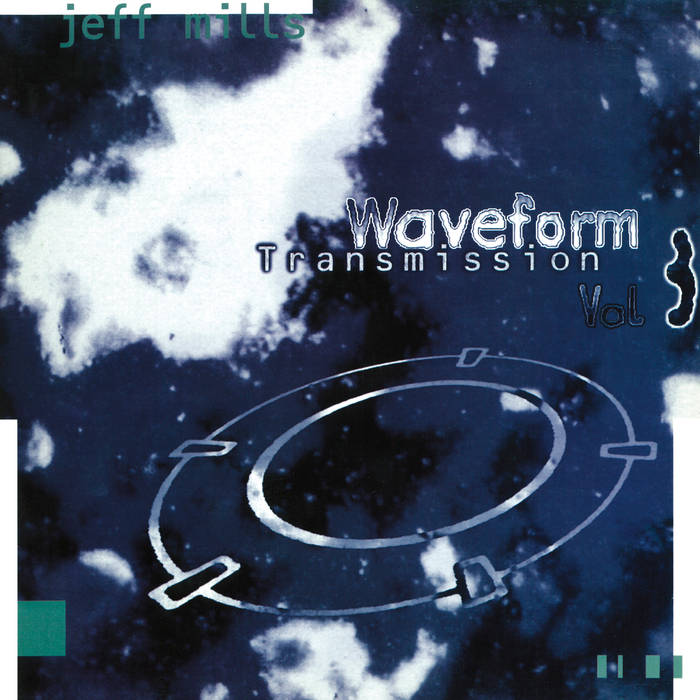 Jeff Mills / WAVEFORM TRANSMISSION VOL 3