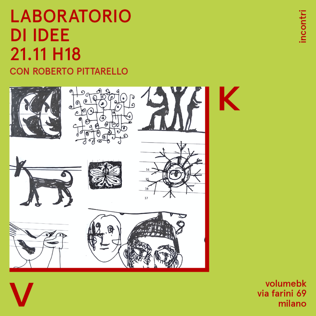 Laboratorio di idee / incontro con Roberto Pittarello