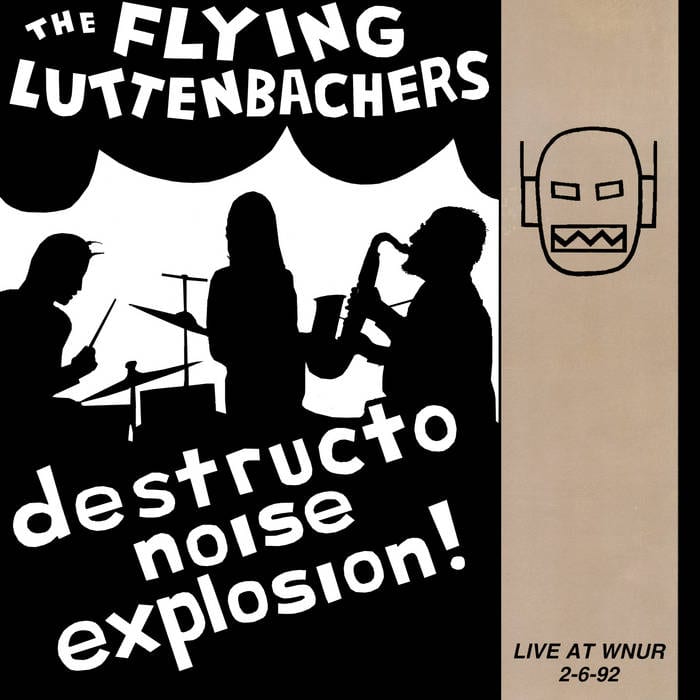 The Flying Luttenbachers / LIVE AT WNUR 2-6-92