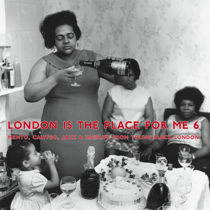 V/A ‎– London Is The Place For Me 6 (Mento, Calypso, Jazz & Highlife From Young Black London)