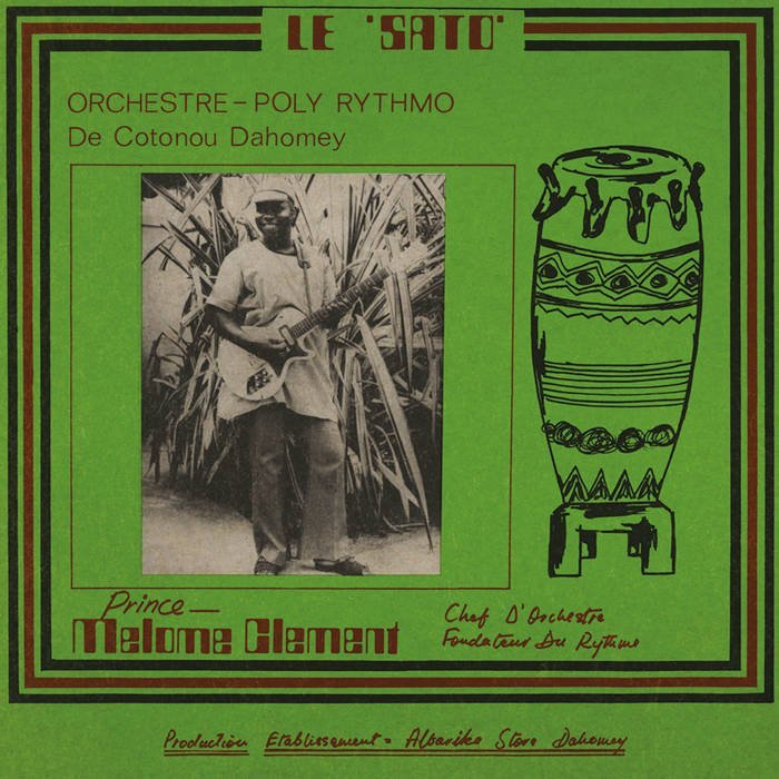 Orchestre Poly-Rythmo De Cotonou Dahomey / LE SATO
