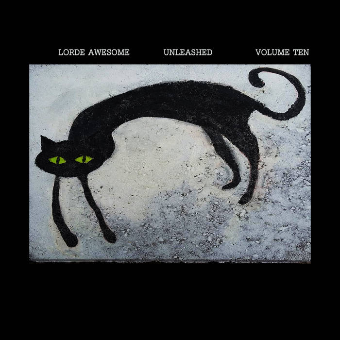 Lorde Awesome / UNLEASHED VOLUME TEN