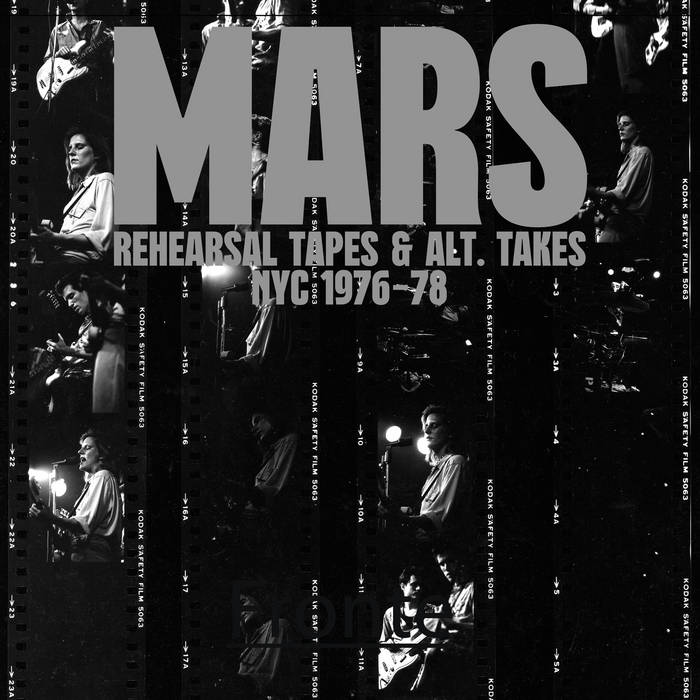 Mars / REHEARSAL TAPES AND ALT​​-​​TAKES NYC 1976​​-​​1978