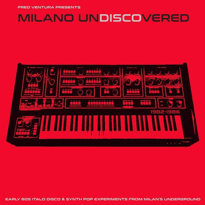 V/A / MILANO UNDISCOVERED [Early 80s Electronic Disco Experiments]