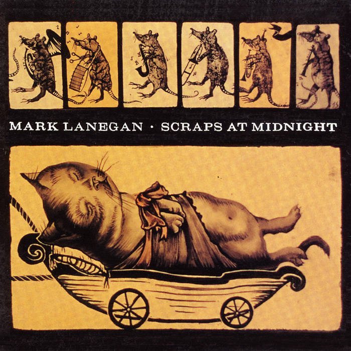 Mark Lanegan / SCRAPS AT MIDNIGHT