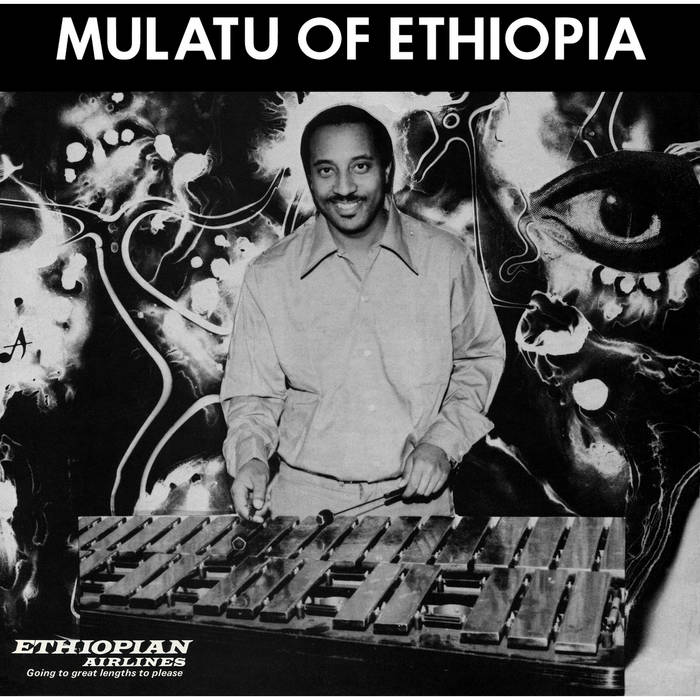 Mulatu Astatke ‎/ MULATU OF ETHIOPIA (25 ANNIVERSARY)