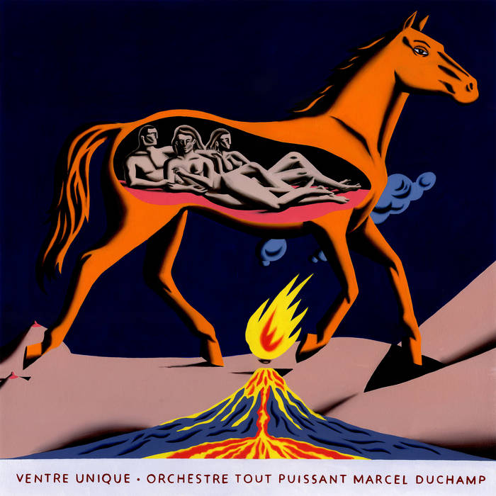 Orchestre Tout Puissant Marcel Duchamp / VENTRE UNIQUE