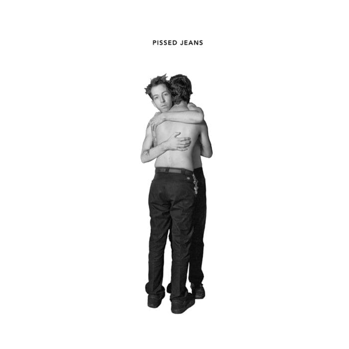 Pissed Jeans ‎– Hope For Men