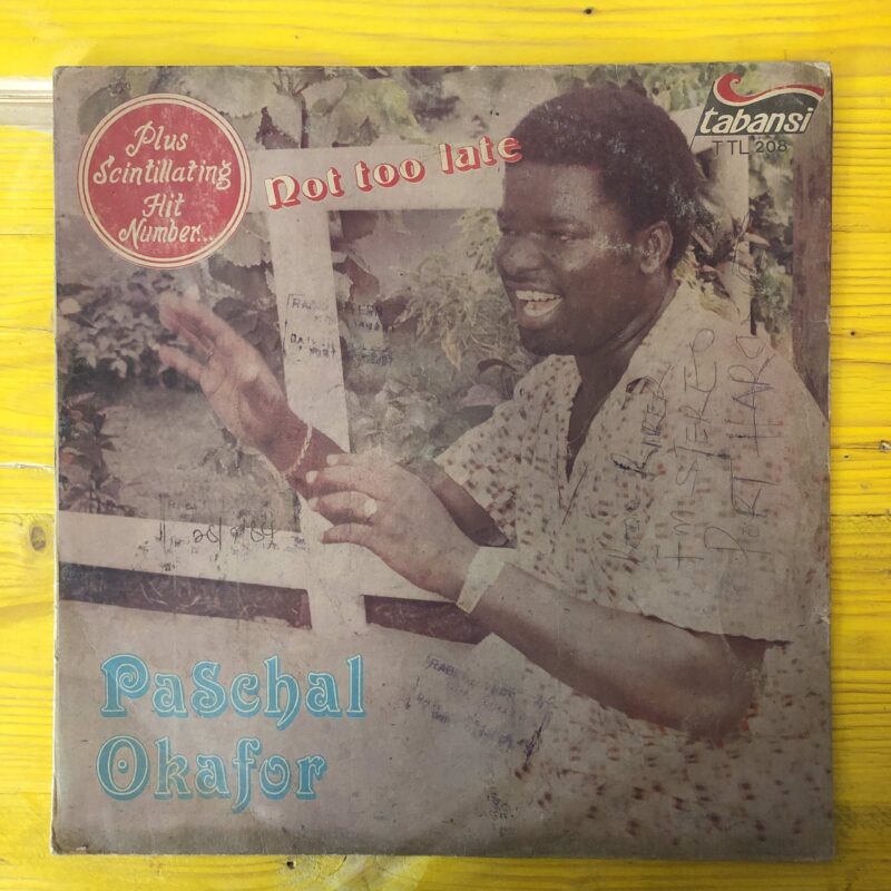 Paschal Okafor / NOT TOO LATE