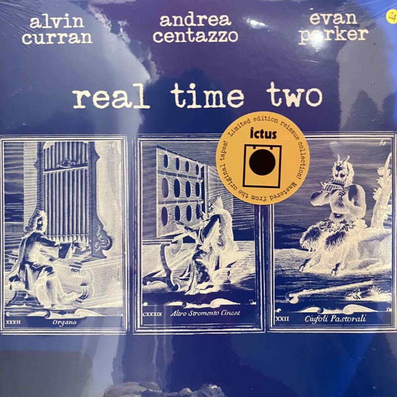 Alvin Curran, Andrea Centazzo, Evan Parker / REAL TIME TWO