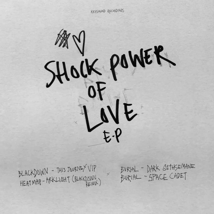 Burial + Blackdown / SHOCK POWER OF LOVE E.P.