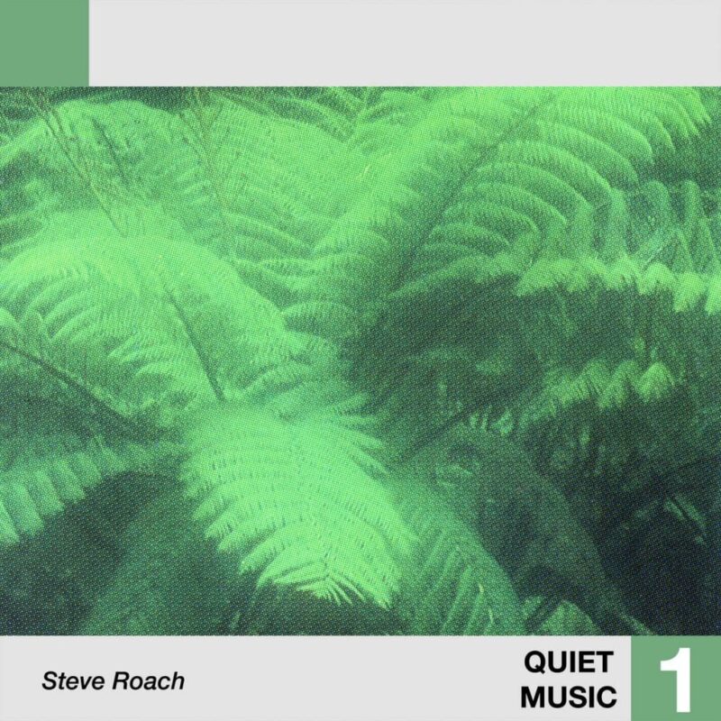 Steve Roach / QUIET MUSIC 1