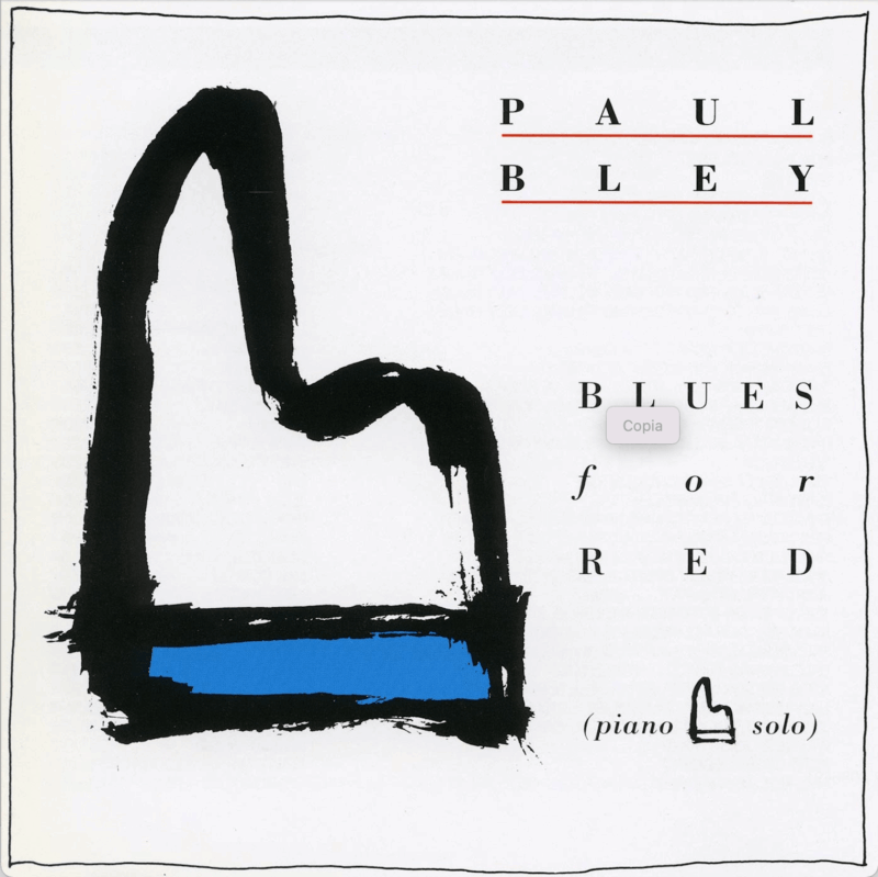 Paul Bley / BLUES FOR RED