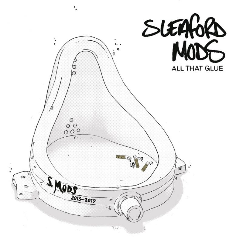 Sleaford Mods / ALL THAT GLUE