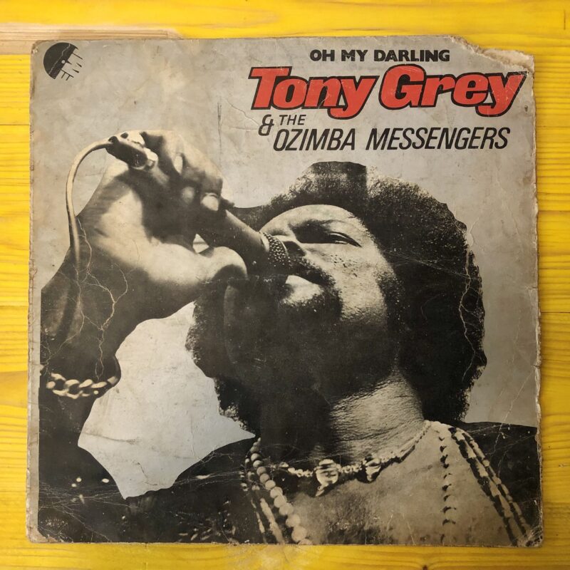 Tony Grey & The Ozimba Messengers / OH MY DARLING