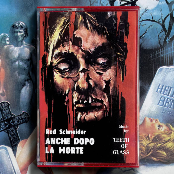 Teeth Of Glass / ANCHE DOPO LA MORTE