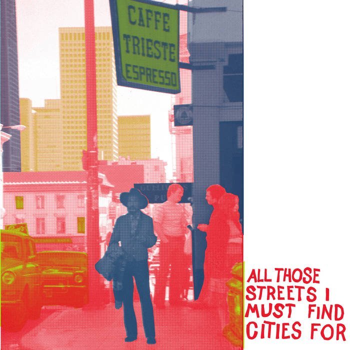 The Plastik Beatniks / ALL THOSE STREETS I MUST FIND CITIES FOR