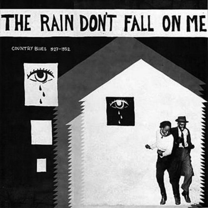 V/A /  THE RAIN DON’T FALL ON ME ( COUNTRY BLUES 1927-1952 )