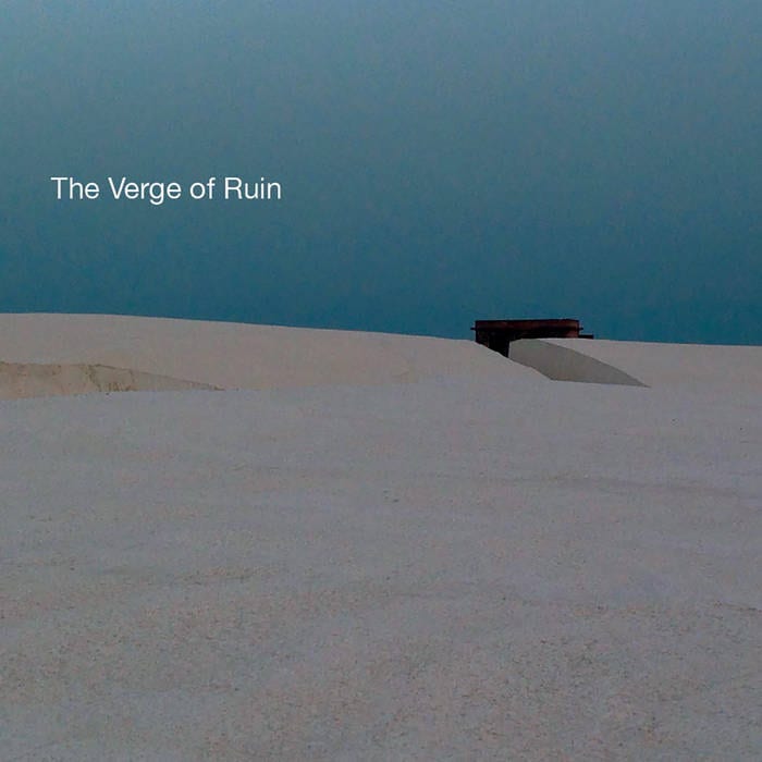 The Verge Of Ruin ‎– Learn To Love Solitude