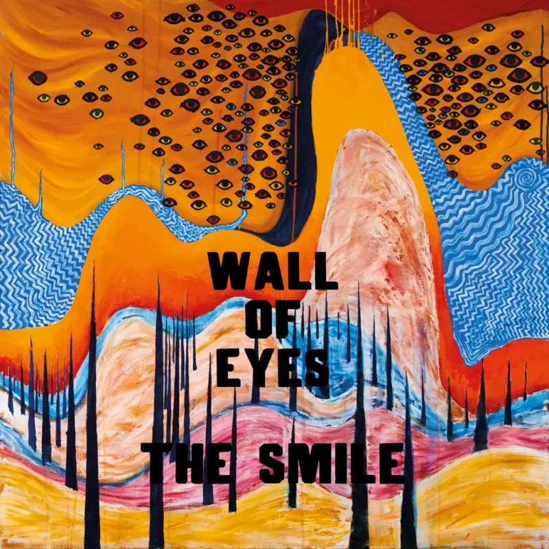 The Smile / WALL OF EYES