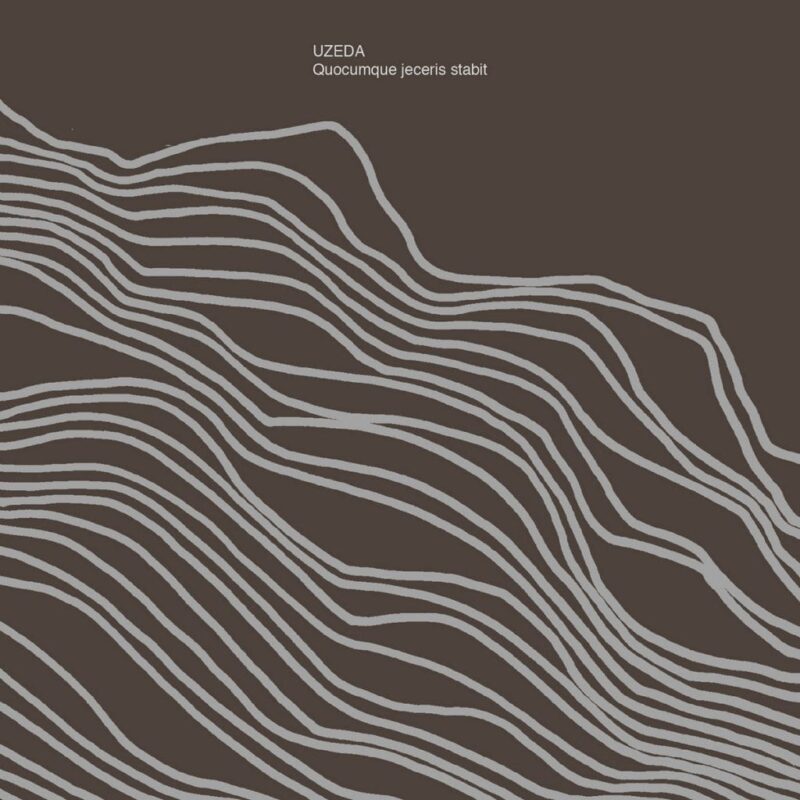 Uzeda ‎/ QUOCUMQUE JECERIS STABIT