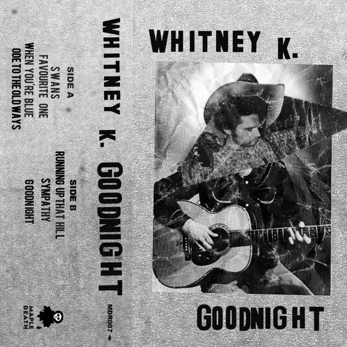 Whitney K. / GOODNIGHT