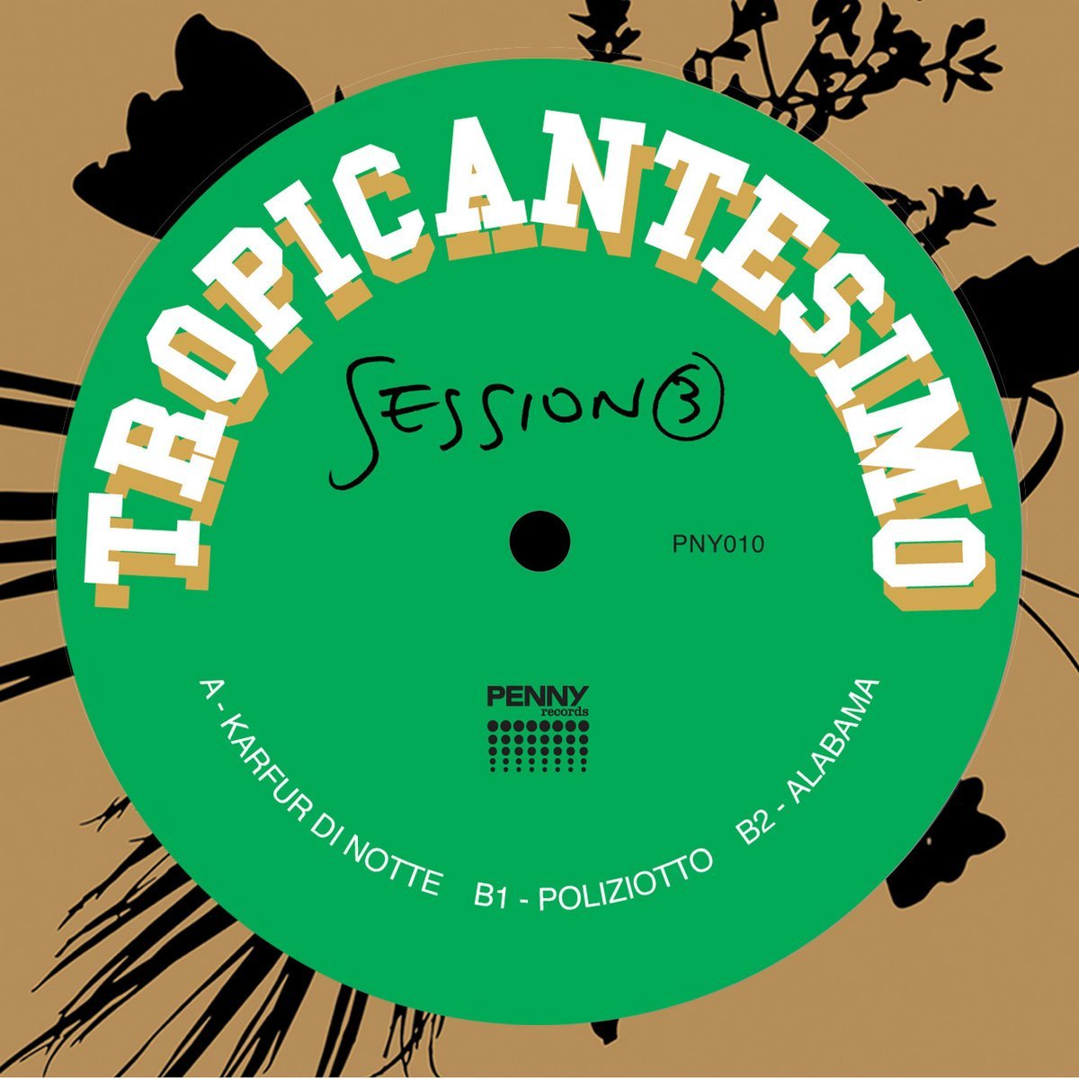 Tropicantesimo / SESSION 3