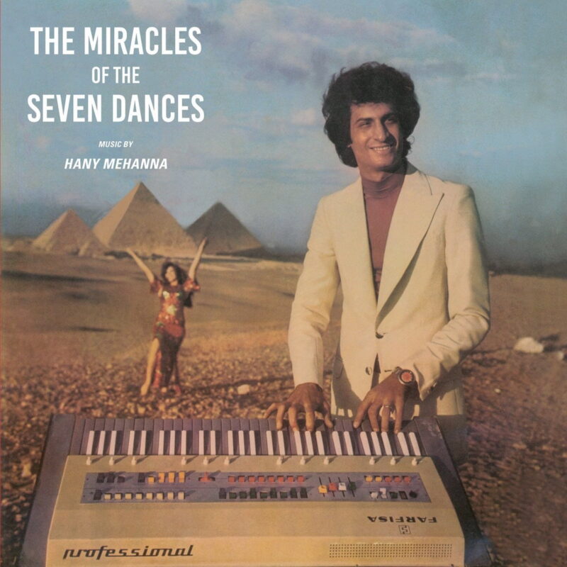 Hany Mehanna – هاني مهنى / THE MIRACLES OF THE SEVEN DANCES
