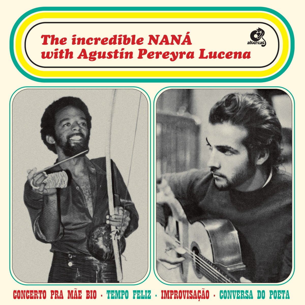 Naná Vasconcelos / THE INCREDIBLE NANÁ WITH AGUSTÍN PEREYRA LUCENA