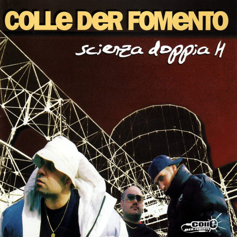 Colle Der Fomento / SCIENZA DOPPIA H