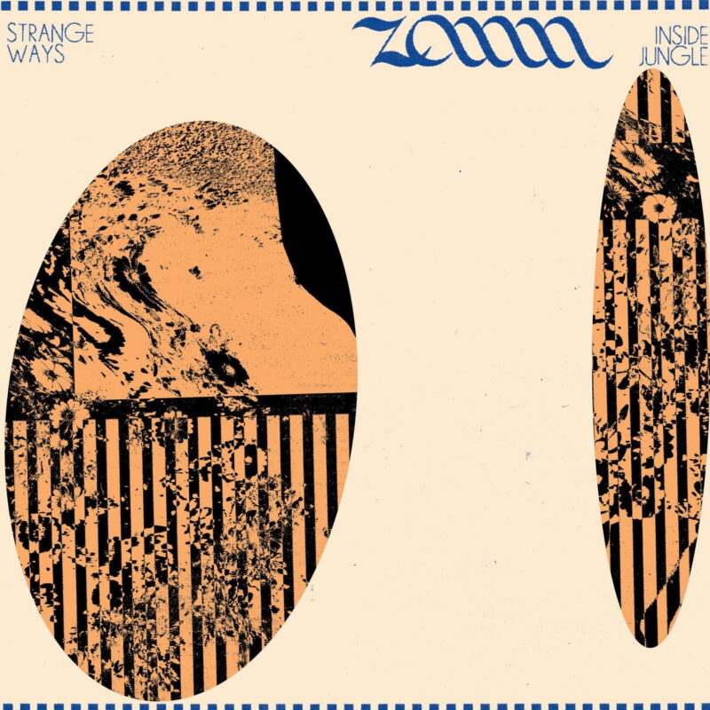 Zann / STRANGE WAYS / INSIDE JUNGLE