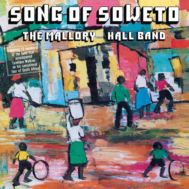 The Mallory-Hall Band / SONG OF SOWETO