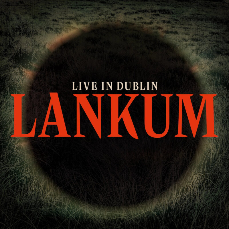 Lankum / LIVE IN DUBLIN