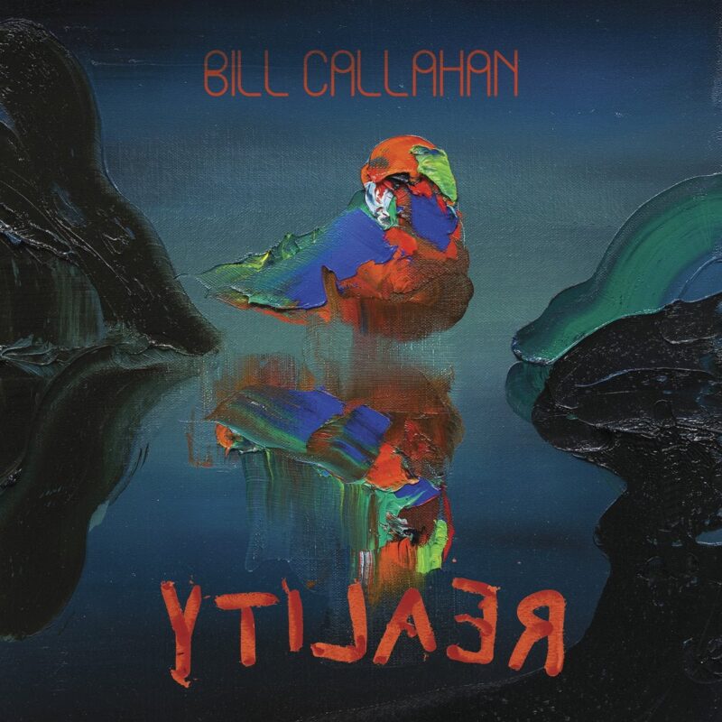 Bill Callahan / YTI⅃AƎЯ