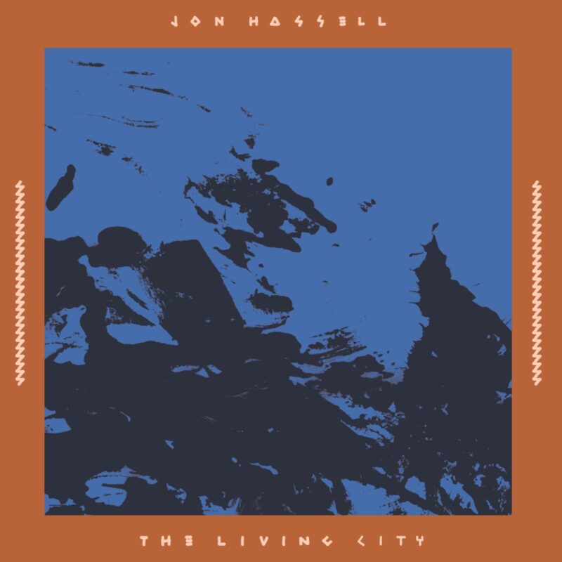 Jon Hassell / THE LIVING CITY