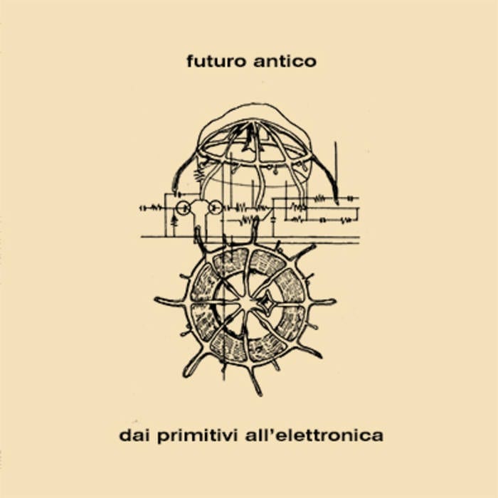 Futuro Antico / DAI PRIMITIVI ALL’ELETTRONICA