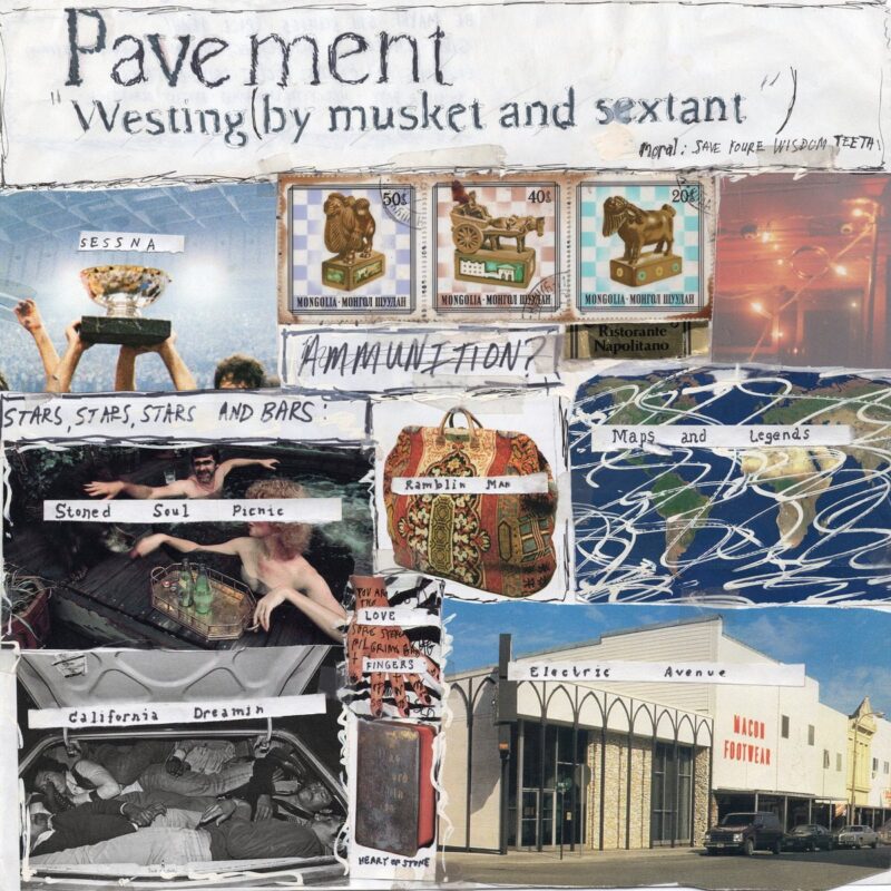 Pavement / WESTING (BY MUSKET AND SEXTANT)