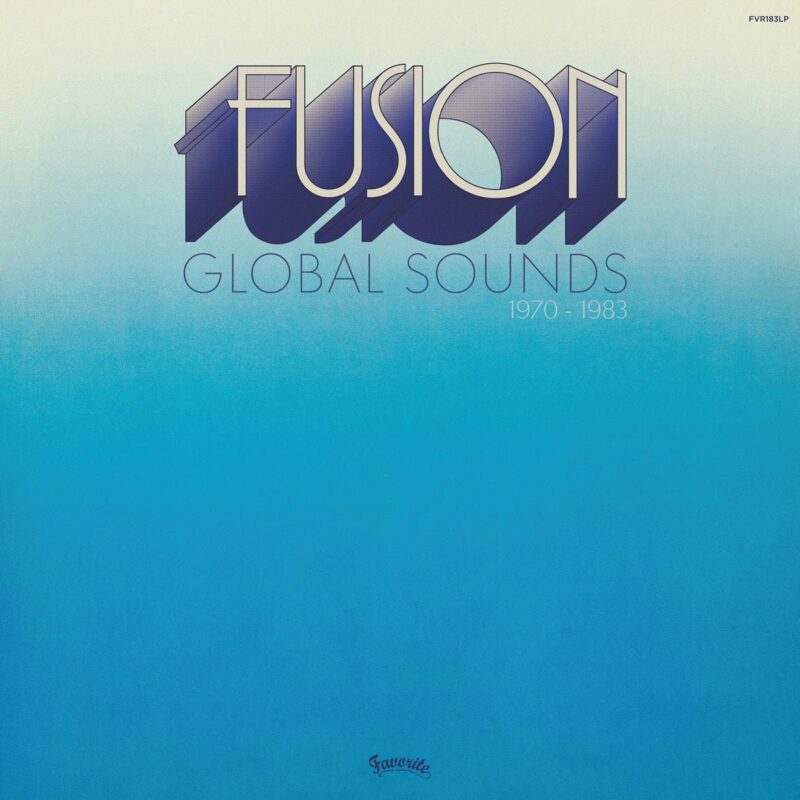V/A / FUSION GLOBAL SOUNDS 1970 – 1983