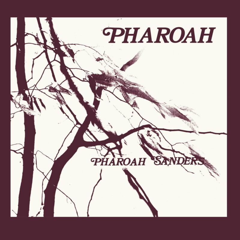 Pharoah Sanders / PHAROAH
