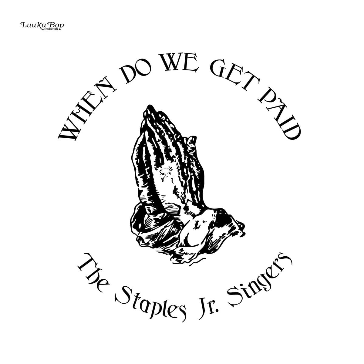 The Staples Jr. Singers / WHEN DO WE GET PAID